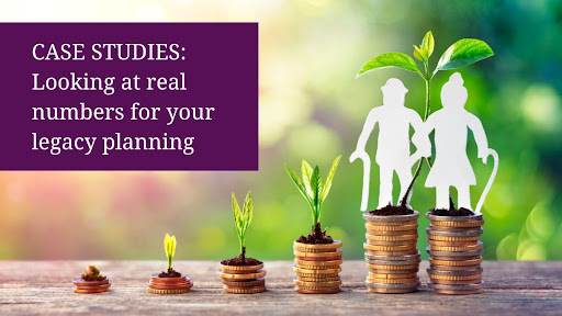 Case Studies- Looking at Real Numbers for Your Legacy Planning